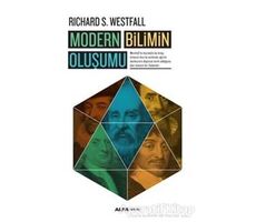 Modern Bilimin Oluşumu - Richard S. Westfall - Alfa Yayınları