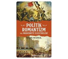 Politik Romantizm ve Modernite Eleştirileri - Hasan Aksakal - Alfa Yayınları