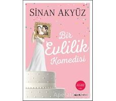 Bir Evlilik Komedisi - Sinan Akyüz - Alfa Yayınları