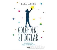 Gölgedeki Yıldızlar - Bahar Eriş - Alfa Yayınları