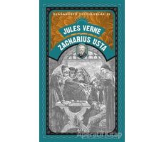 Zacharius Usta - Olağanüstü Yolculuklar 15 - Jules Verne - Alfa Yayınları