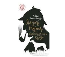 Sherlock Holmes - Baskervillelerin Köpeği - Sir Arthur Conan Doyle - Alfa Yayınları