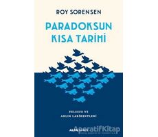 Paradoksun Kısa Tarihi - Roy Sorensen - Alfa Yayınları