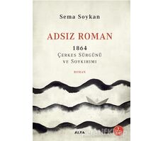 Adsız Roman - Sema Soykan - Alfa Yayınları