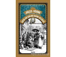 Çinde Bir Çinlinin Başına Gelenler - Jules Verne - Alfa Yayınları