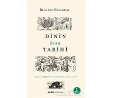 Dinin Kısa Tarihi - Richard Hollway - Alfa Yayınları