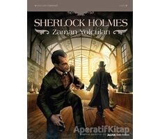 Sherlock Holmes - Zaman Yolcuları - Sylvain Cordurie - Alfa Yayınları