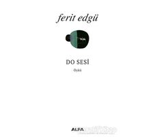 Do Sesi - Ferit Edgü - Alfa Yayınları