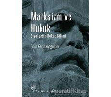 Marksizm ve Hukuk - Onur Karahanoğulları - Yordam Kitap