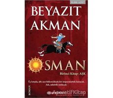 Osman - Birinci Kitap: Aşk - Beyazıt Akman - Epsilon Yayınevi