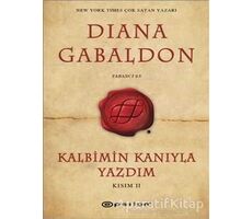 Kalbimin Kanıyla Yazdım - Kısım 2 - Diana Gabaldon - Epsilon Yayınevi