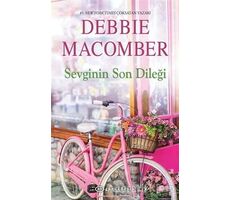 Sevginin Son Dileği - Debbie Macomber - Epsilon Yayınevi