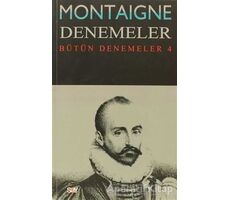 Montaigne Denemeler - Bütün Denemeler 4 - Michel de Montaigne - Say Yayınları