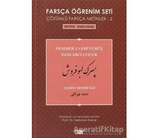 Farsça Öğrenim Seti 2 - Pancarcı Çocuk (Peserek-i Lebüfurüş) - Samed Behrengi - Say Yayınları