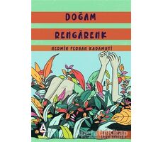 Doğam Rengarenk - Nermin Ferhan Karamuti - A7 Kitap