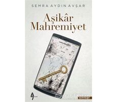 Aşikar Mahremiyet - Semra Aydın Avşar - A7 Kitap