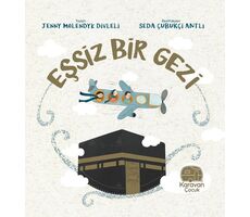 Eşsiz Bir Gezi - Jenny Molendyk Divleli - Karavan Çocuk Yayınları