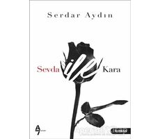 Sevda ile Kara - Serdar Aydın - A7 Kitap