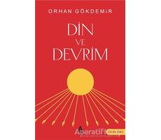 Din ve Devrim - Orhan Gökdemir - A7 Kitap