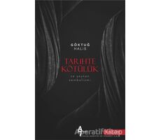 Tarihte Kötülük ve Şeytan Sembolizmi - Göktuğ Halis - A7 Kitap