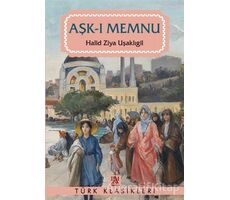 Aşk-ı Memnu - Halid Ziya Uşaklıgil - Panama Yayıncılık