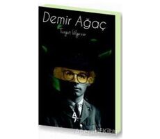 Demir Ağaç - Turgut Ülgezer - A7 Kitap