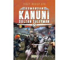 Kanuni Sultan Süleyman - Kumandan 5 - Yiğit Recep Efe - Acayip Kitaplar