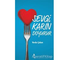 Sevgi Karın Doyurur - Verda Çakan - A7 Kitap