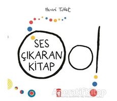 Ses Çıkaran Kitap - Herve Tullet - Timaş Çocuk