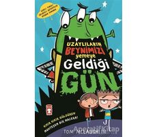 Uzaylıların Beynimizi Yemeye Geldiği Gün - Tom McLaughlin - Timaş Çocuk