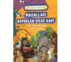 Masalları Kaybolan Bilge Kapi - Bi Dolu Hikaye - Nehir Aydın Gökduman - Timaş Çocuk