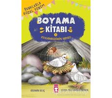 Renklerle Güzel Dinim Boyama Kitabı 5: Peygamberimin Hayatı - Asuman Kılıç - Timaş Çocuk