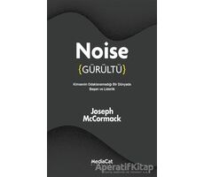 Noise (Gürültü) - Joseph McCormack - MediaCat Kitapları