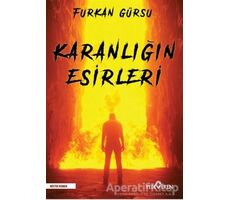 Karanlığın Esirleri - Furkan Gürsu - Yediveren Yayınları