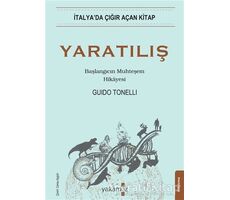 Yaratılış - Başlangıcın Muhteşem Hikayesi - Guido Tonelli - Yakamoz Yayınevi