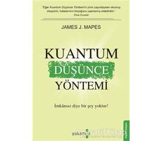 Kuantum Düşünce Yöntemi - James J. Mapes - Yakamoz Yayınevi