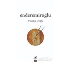 Travma Terapi - Ender Emiroğlu - Ayrıntı Yayınları