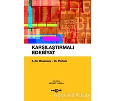 Karşılaştırmalı Edebiyat - A. M. Rousseau - Akçağ Yayınları