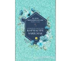 Kopmaz İpe Yapışmak - Abdülkadir Geylani - Medine Yayınları