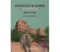 Doğduğum Şehir - Mario Vitti - İstos Yayıncılık