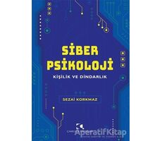 Siber Psikoloji - Sezai Korkmaz - Çamlıca Yayınları