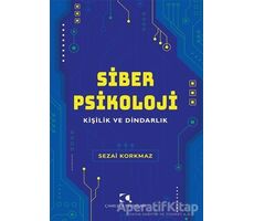 Siber Psikoloji - Sezai Korkmaz - Çamlıca Yayınları