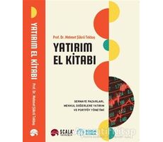 Yatırım El Kitabı - Mehmet Şükrü Tekbaş - Scala Yayıncılık