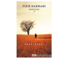 Fikir Harmanı - Adem Sevgi - Çığır Yayınları