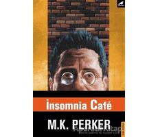 İnsomnia Cafe - Mustafa Kutlukhan Perker - Kara Karga Yayınları