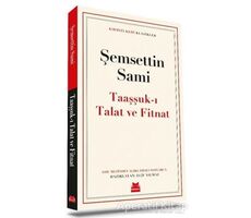 Taaşşuk-ı Talat ve Fitnat - Şemsettin Sami - Kırmızı Kedi Yayınevi