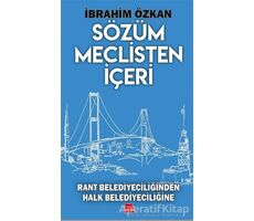 Sözüm Meclisten İçeri - İbrahim Özkan - Kırmızı Kedi Yayınevi