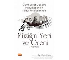 Cumhuriyet Dönemi Hükümetlerinin Kültür Politikalarında Müziğin Yeri ve Önemi (1938-1980)