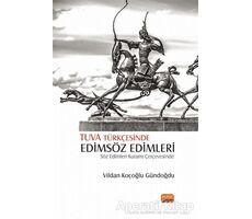 Tuva Türkçesinde Edimsöz Edimleri - Vildan Koçoğlu Gündoğdu - Nobel Bilimsel Eserler