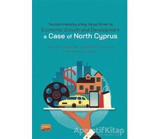 Tourism Industry a Key Value Driver to Economic Growth and Development - A Case Of North Cyprus